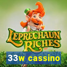 33w cassino