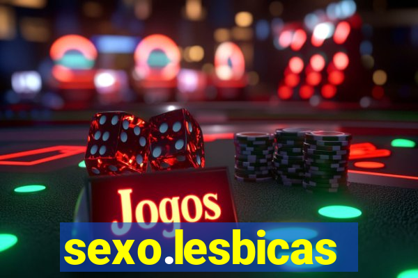 sexo.lesbicas