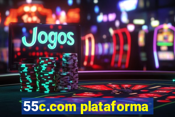 55c.com plataforma