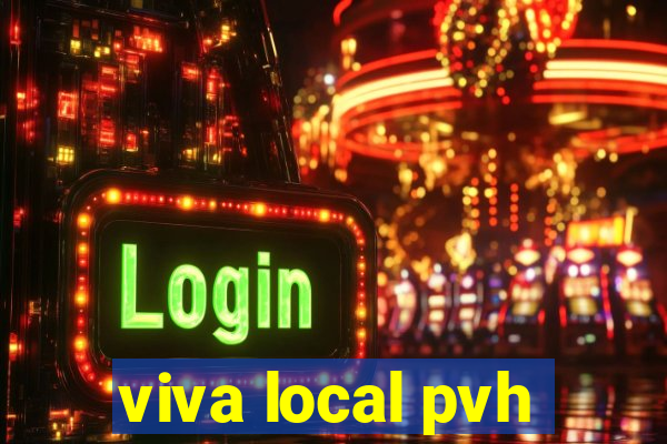 viva local pvh