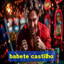 babete castilho