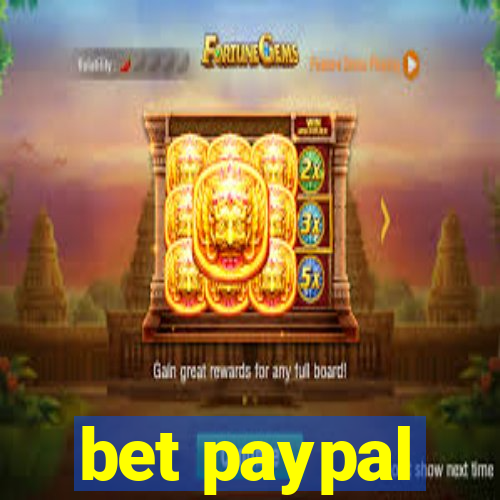 bet paypal
