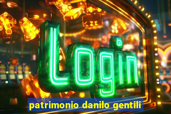 patrimonio danilo gentili