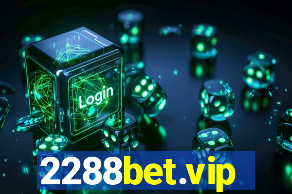 2288bet.vip