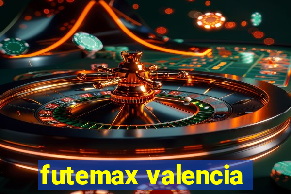 futemax valencia
