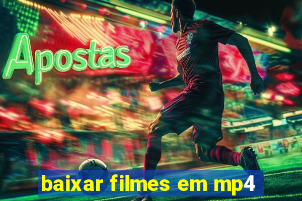 baixar filmes em mp4
