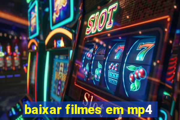 baixar filmes em mp4
