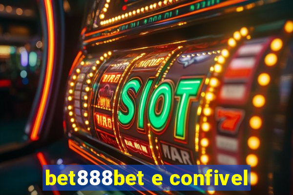 bet888bet e confivel