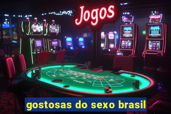 gostosas do sexo brasil