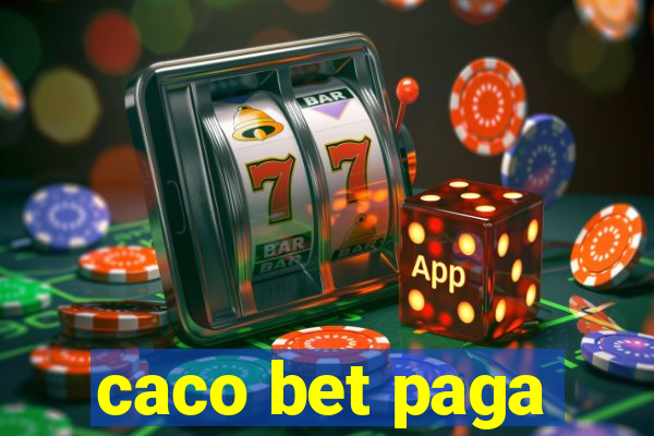 caco bet paga