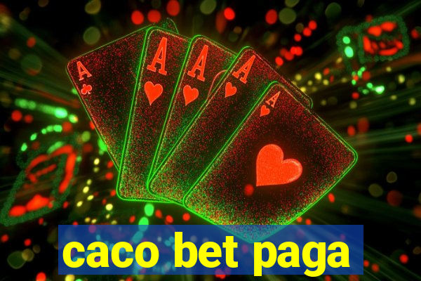 caco bet paga