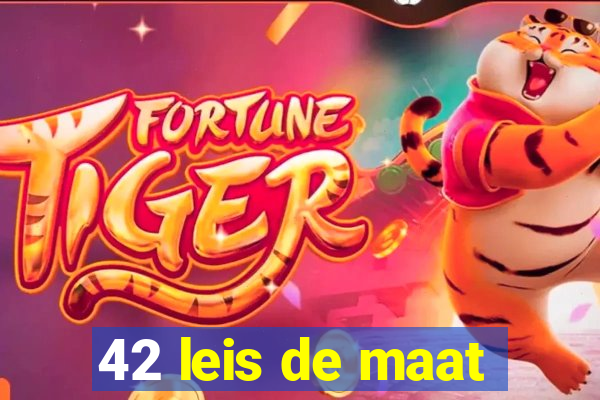 42 leis de maat
