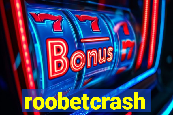 roobetcrash