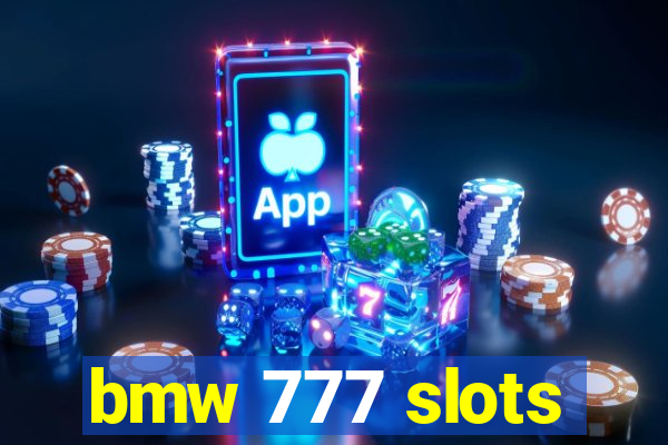 bmw 777 slots