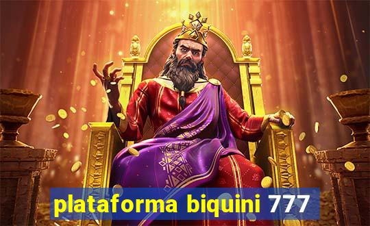 plataforma biquini 777