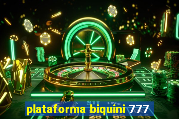plataforma biquini 777