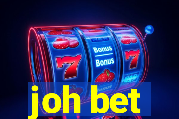 joh bet