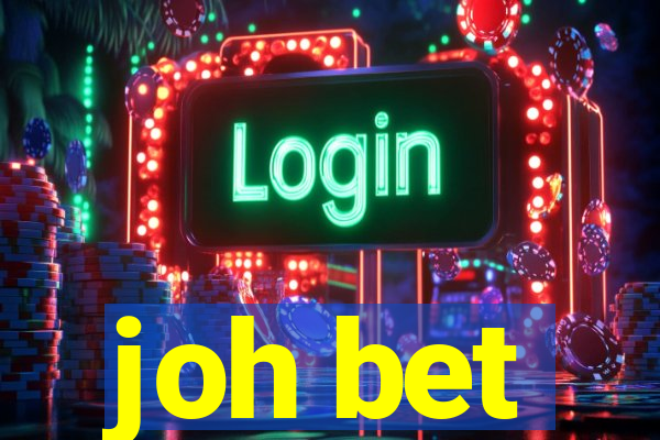 joh bet