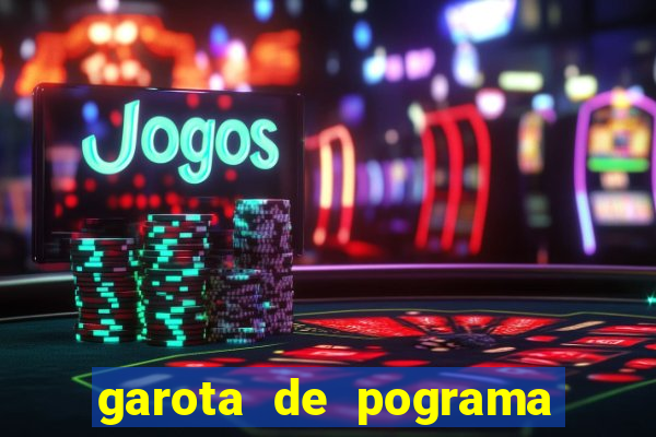 garota de pograma em saj