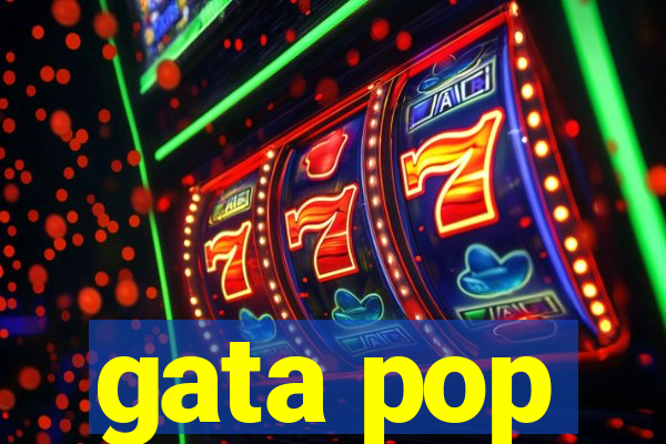 gata pop