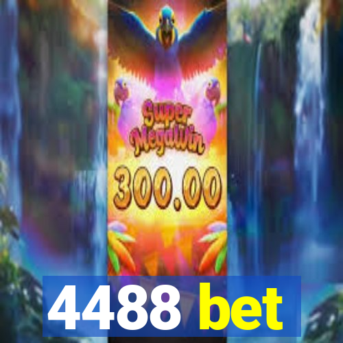 4488 bet