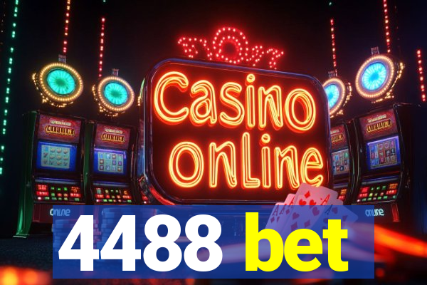 4488 bet