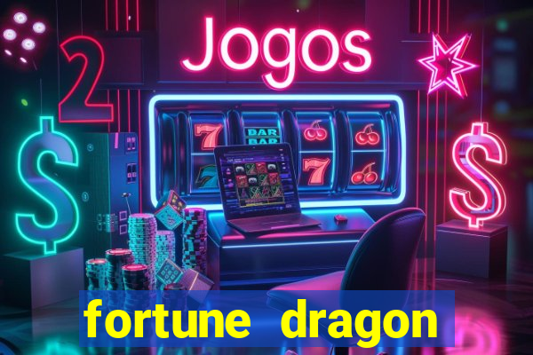 fortune dragon ganho certo demo