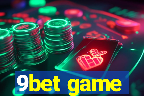 9bet game