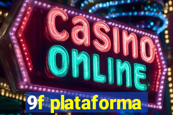9f plataforma