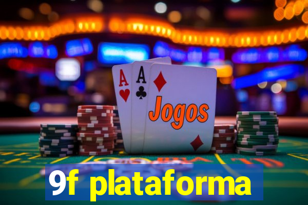 9f plataforma
