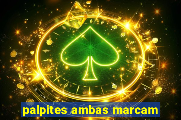 palpites ambas marcam