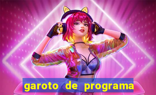 garoto de programa na zona leste