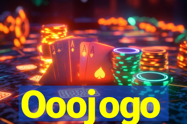 Ooojogo