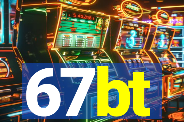 67bt
