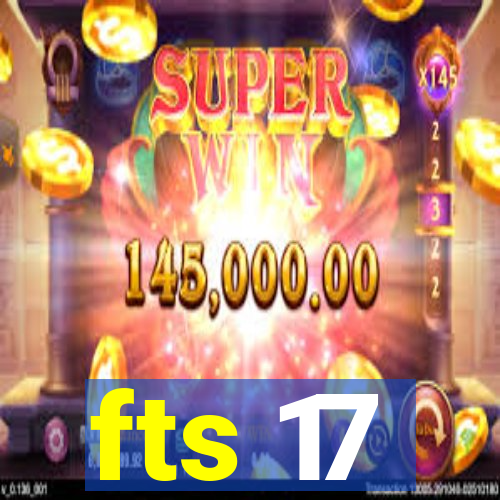 fts 17