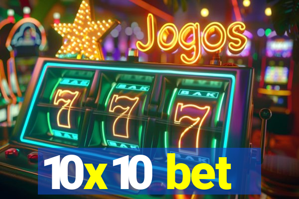 10x10 bet