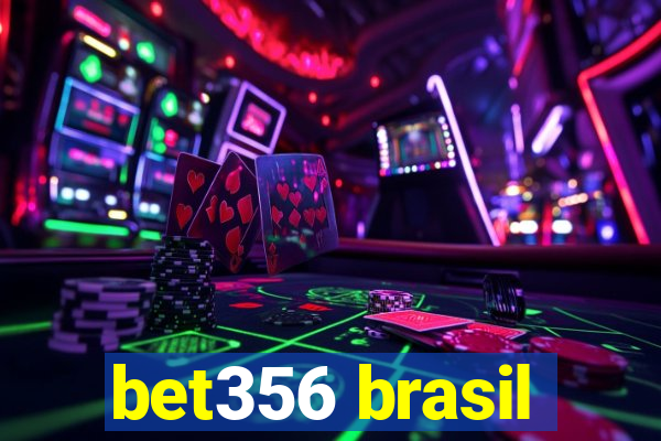 bet356 brasil