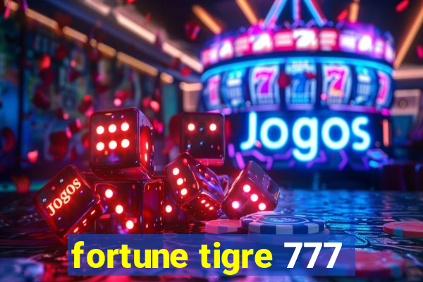 fortune tigre 777