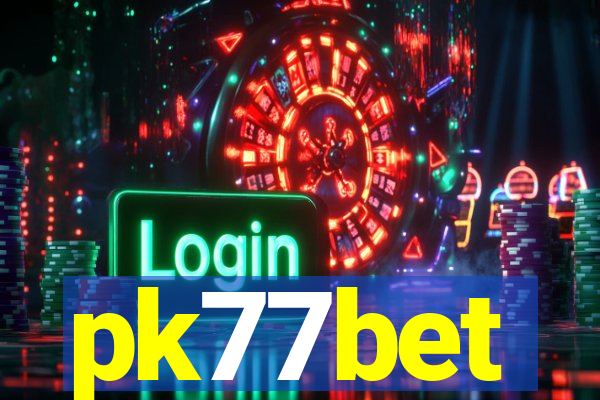 pk77bet