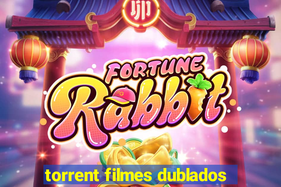 torrent filmes dublados