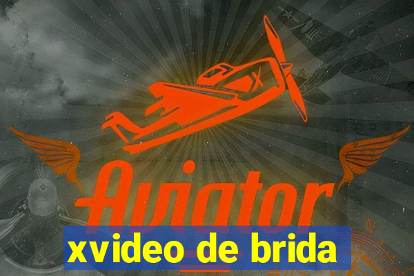 xvideo de brida