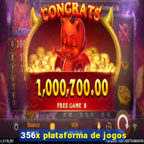 356x plataforma de jogos
