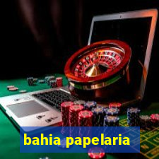 bahia papelaria