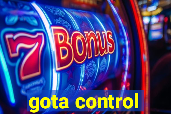 gota control