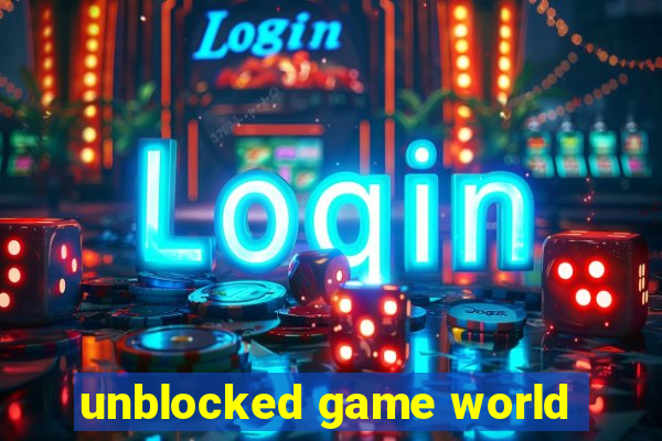unblocked game world