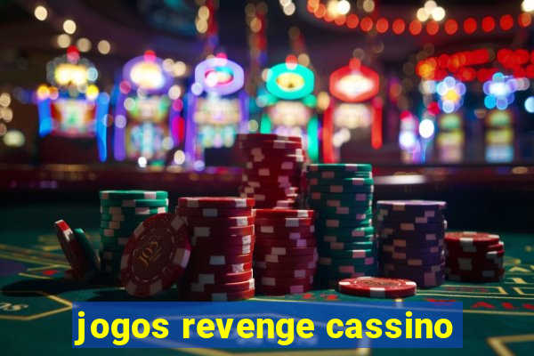 jogos revenge cassino