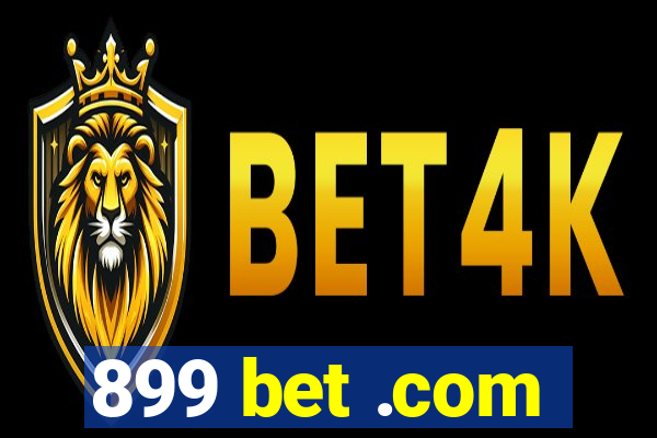 899 bet .com