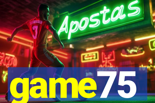 game75