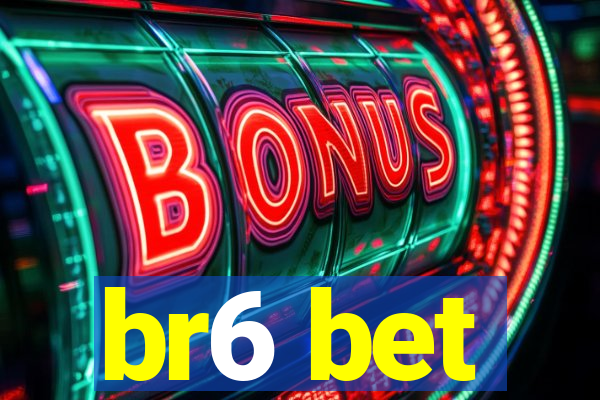 br6 bet