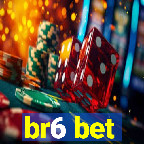 br6 bet